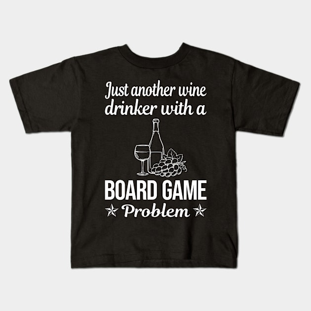 Funny Wine Drinker Board Games Kids T-Shirt by lainetexterbxe49